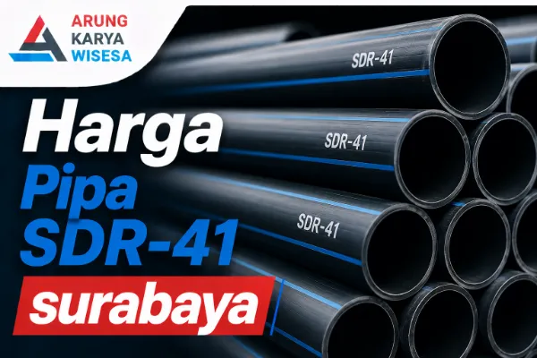 Harga Pipa SDR-41 Surabaya